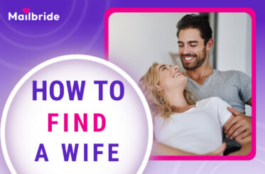 How to Find a Wife in 2025: 15 Ways to Find the Ideal Partner