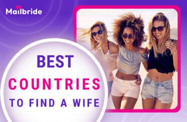 Best Countries to Find a Wife in 2025: Top Destinations